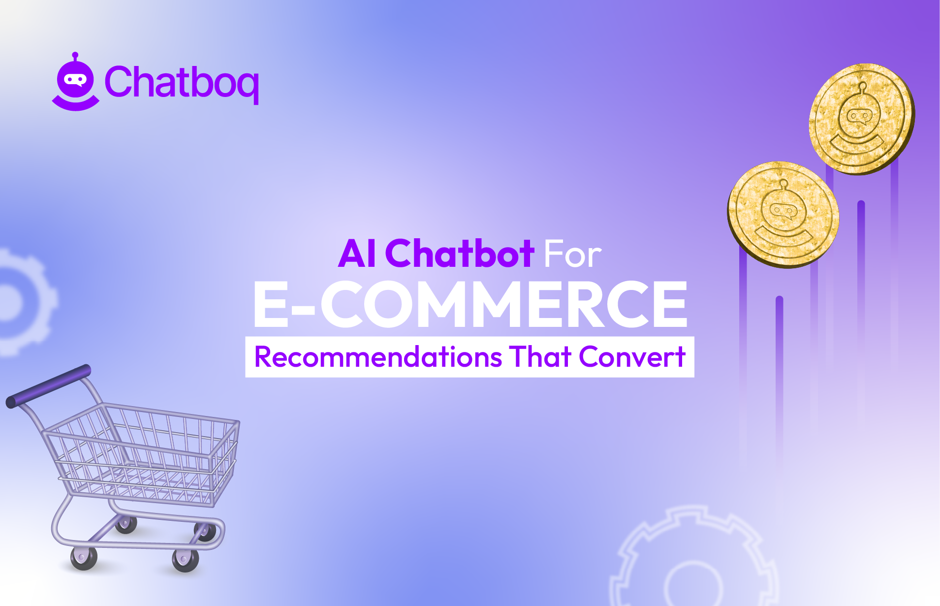 AI Chatbot for Ecommerce: Personalized Recommendations That Convert
